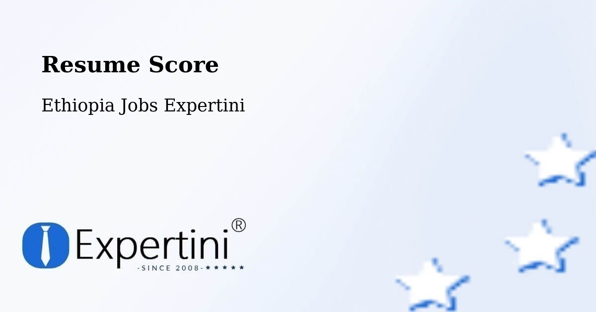 Resume Score & Job Description Match Tool – Bonga - Ethiopia Jobs Expertini