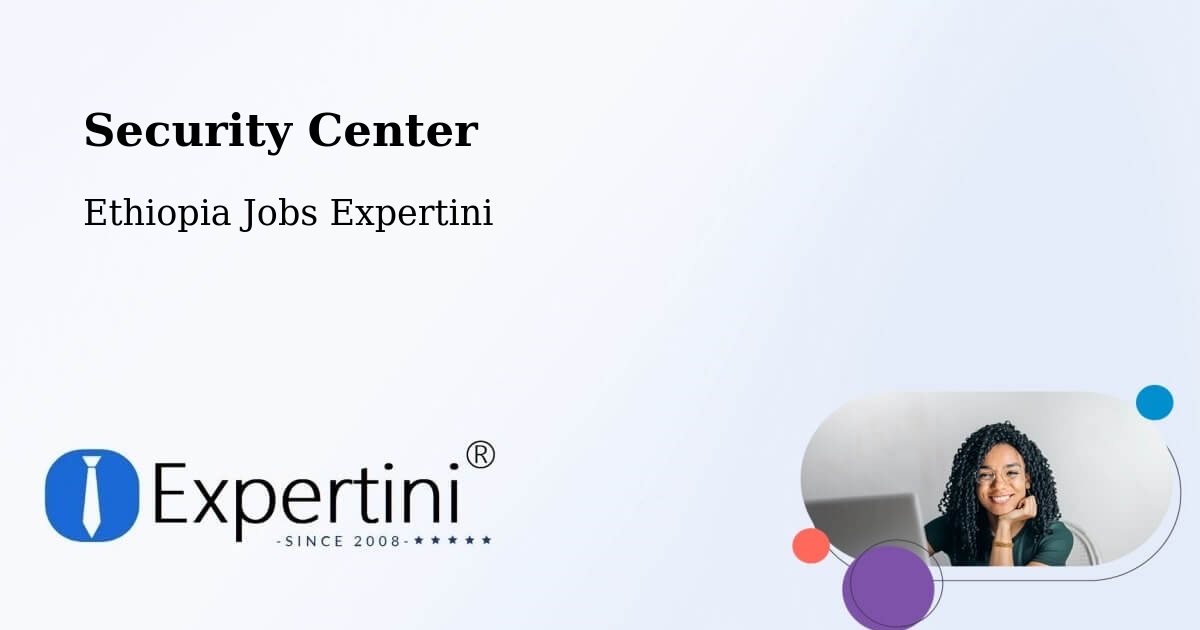 Security & Compliance – Bonga - Ethiopia Jobs Expertini