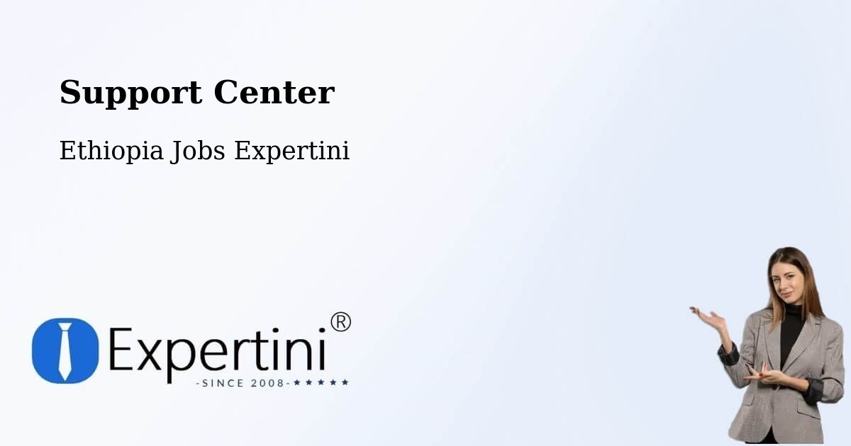 Support Services – Bonga - Ethiopia Jobs Expertini
